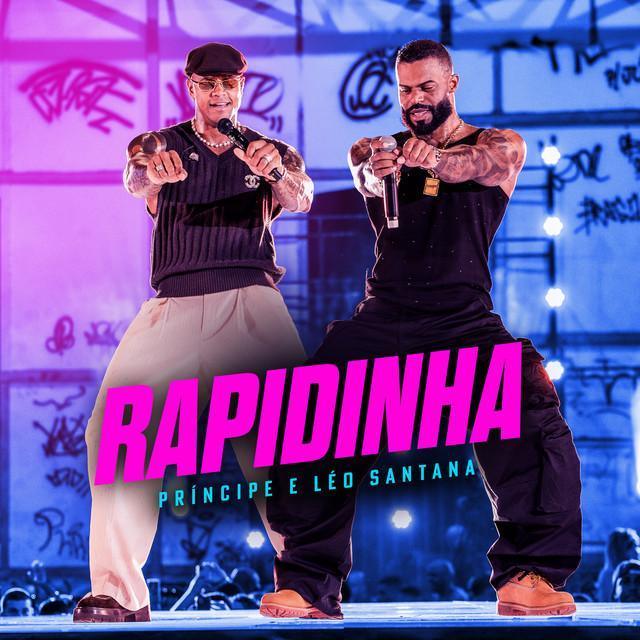 Rapidinha - Príncipe, Léo Santana | Música e Letra