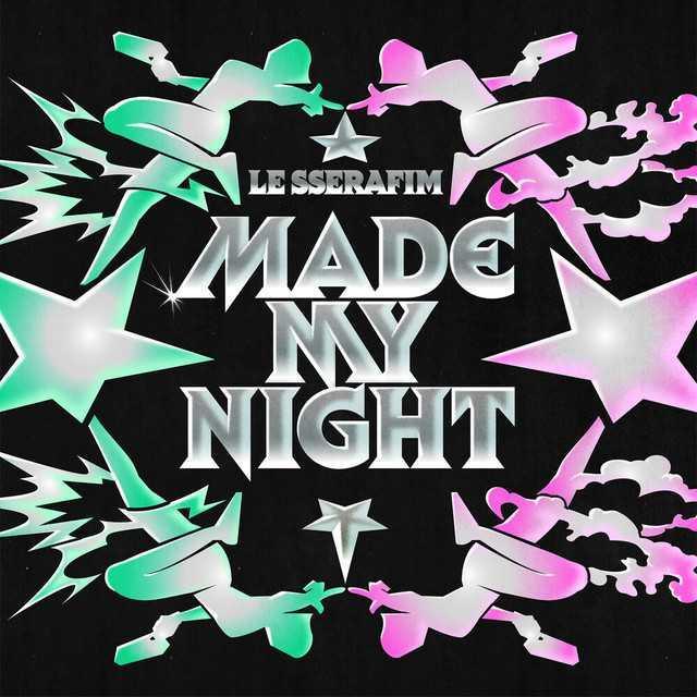 Made My Night - LE SSERAFIM | Música, Letra e Tradução Made My Night - LE SSERAFIM | Música, Letra e Tradução