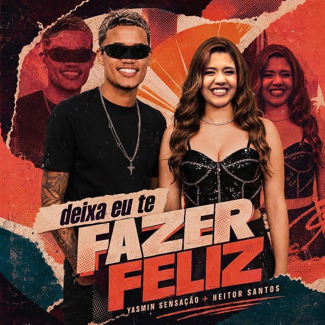 Deixa Eu Te Fazer Feliz - Yasmin Sensação | Música e Letra