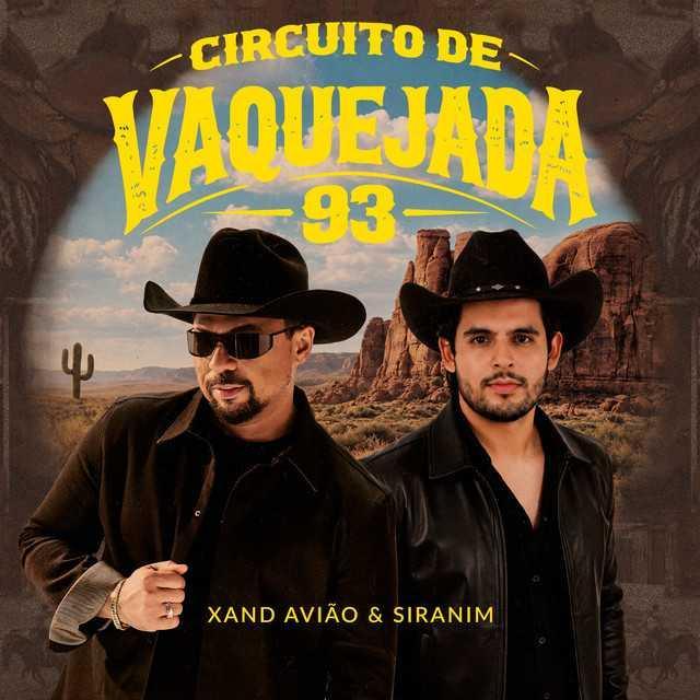 Circuito de Vaquejada 93 - Siranim, Xand Avião | Música e Letra
