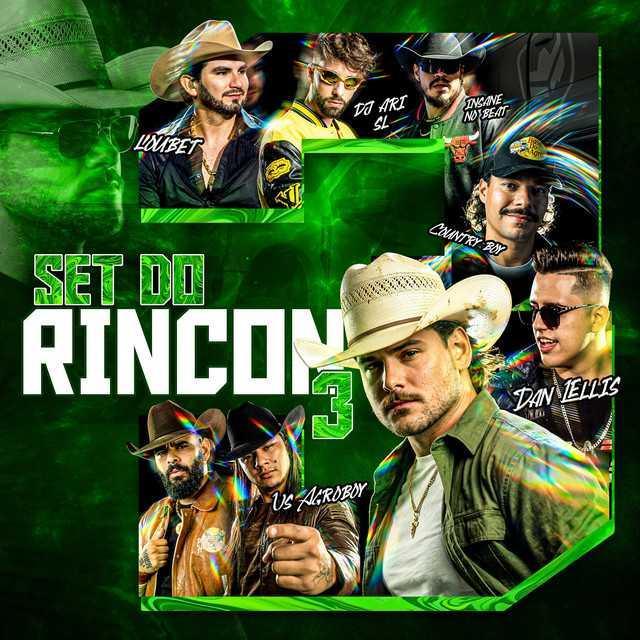Set do Rincon 3 - Na Base do Agro, Rincon, US Agroboy, Country Boy, DJ Ari SL, Dan Lellis, Loubet | Música e Letra