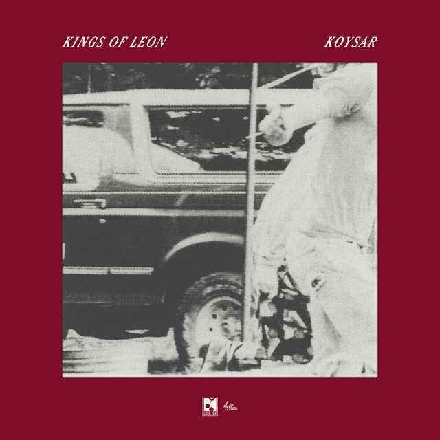 KOYSAR - Kings of Leon | Música, Letra e Tradução