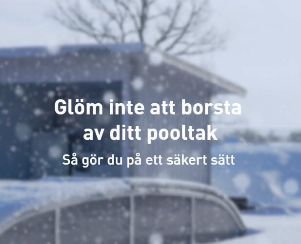 Glöm inte att borsta av ditt pooltak