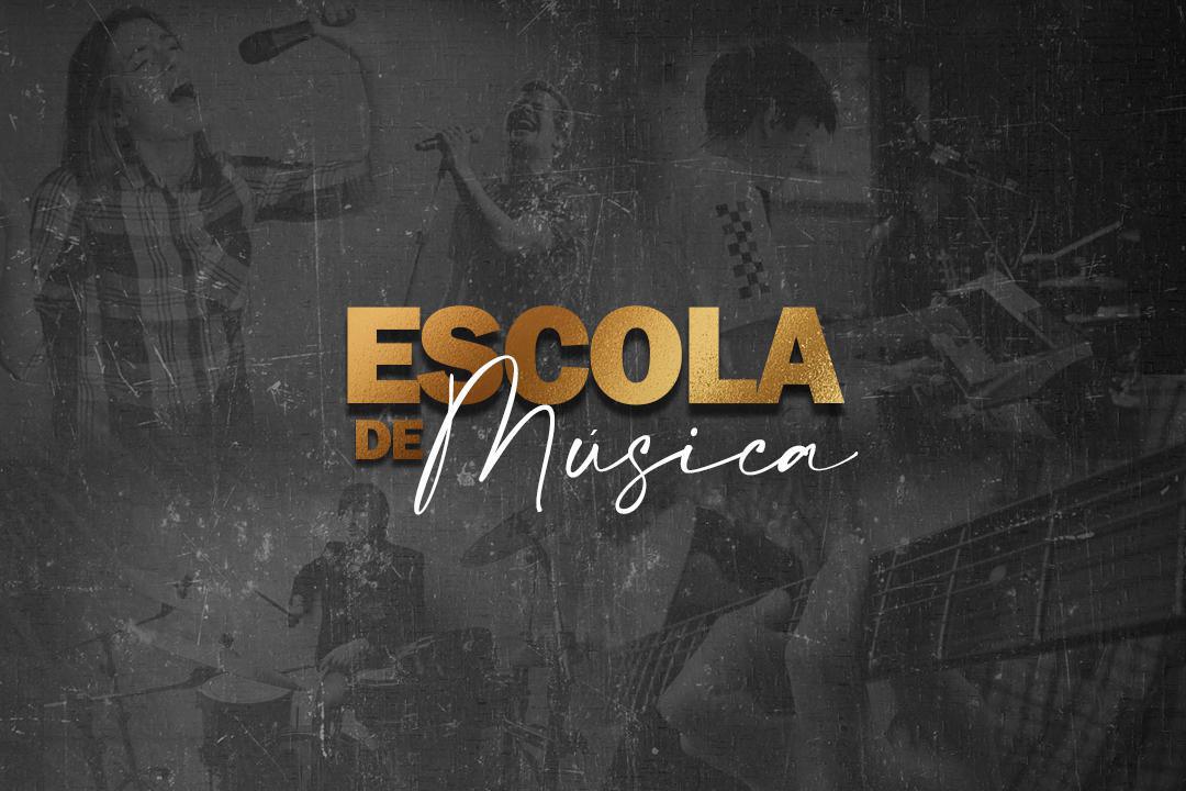 ESCOLA DE MÚSICA 