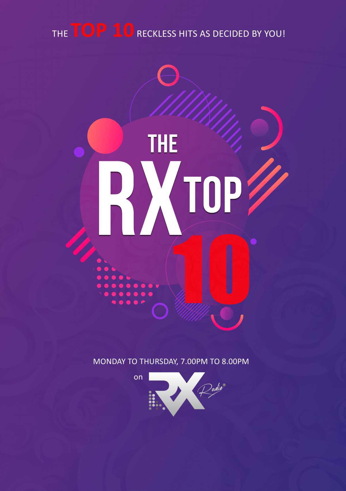 RX TOP 10 with Mr. Skillz: Monday to Thursday (7.00pm - 8.00pm)
