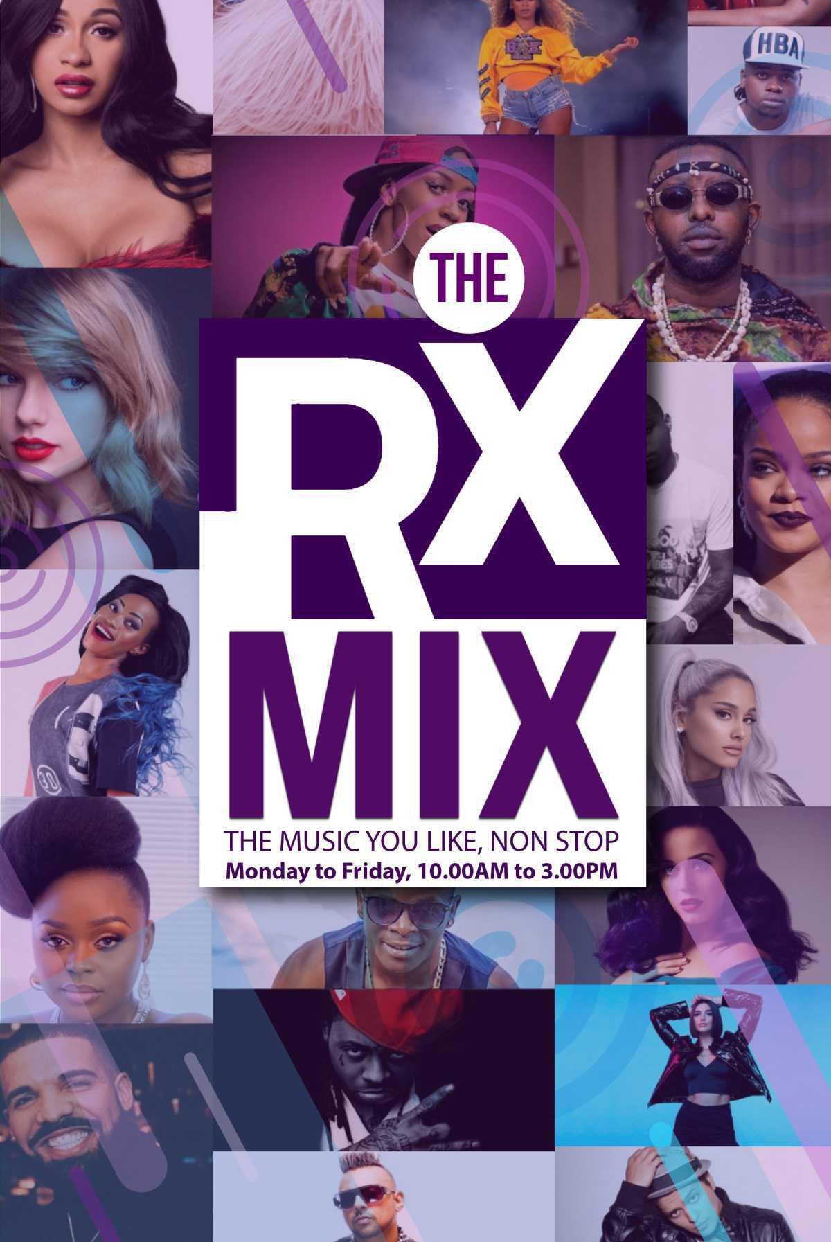 The RX MIX: Monday to Friday (10.00am - 3.00pm) The RX MIX: Monday to Friday (10.00am - 3.00pm)