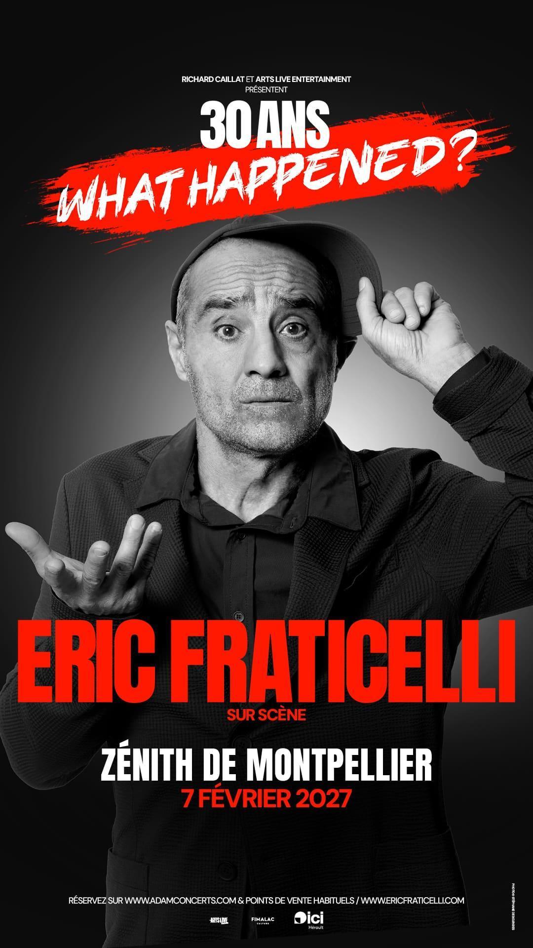 🎭 Eric Fraticelli -30 ans What Happened ? 