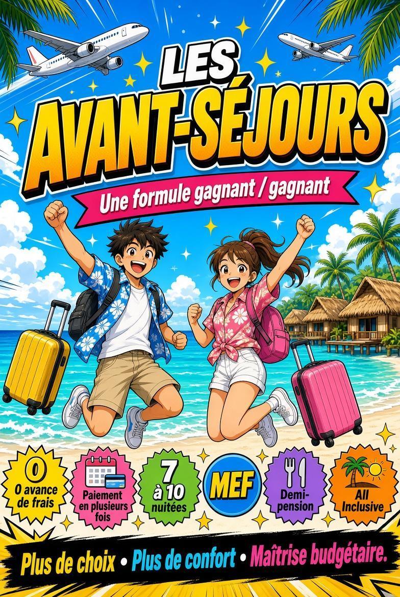 Les Avant Séjours : Gagnant-Gagnant Les Avant Séjours : Gagnant-Gagnant
