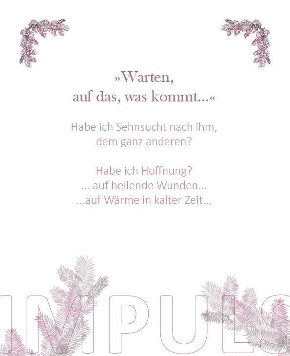 5. KirchBesuch ~ Advent - Impuls: Warten auf das, was kommt 5. KirchBesuch ~ Advent - Impuls: Warten auf das, was kommt