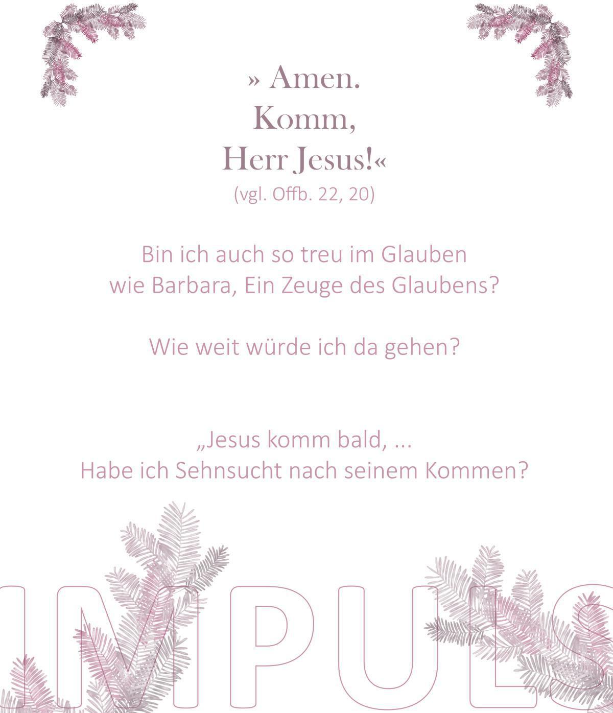 4. KirchBesuch ~ Advent - Impuls: Barbara - im Glauben treu: Jesus komm bald! 4. KirchBesuch ~ Advent - Impuls: Barbara - im Glauben treu: Jesus komm bald!