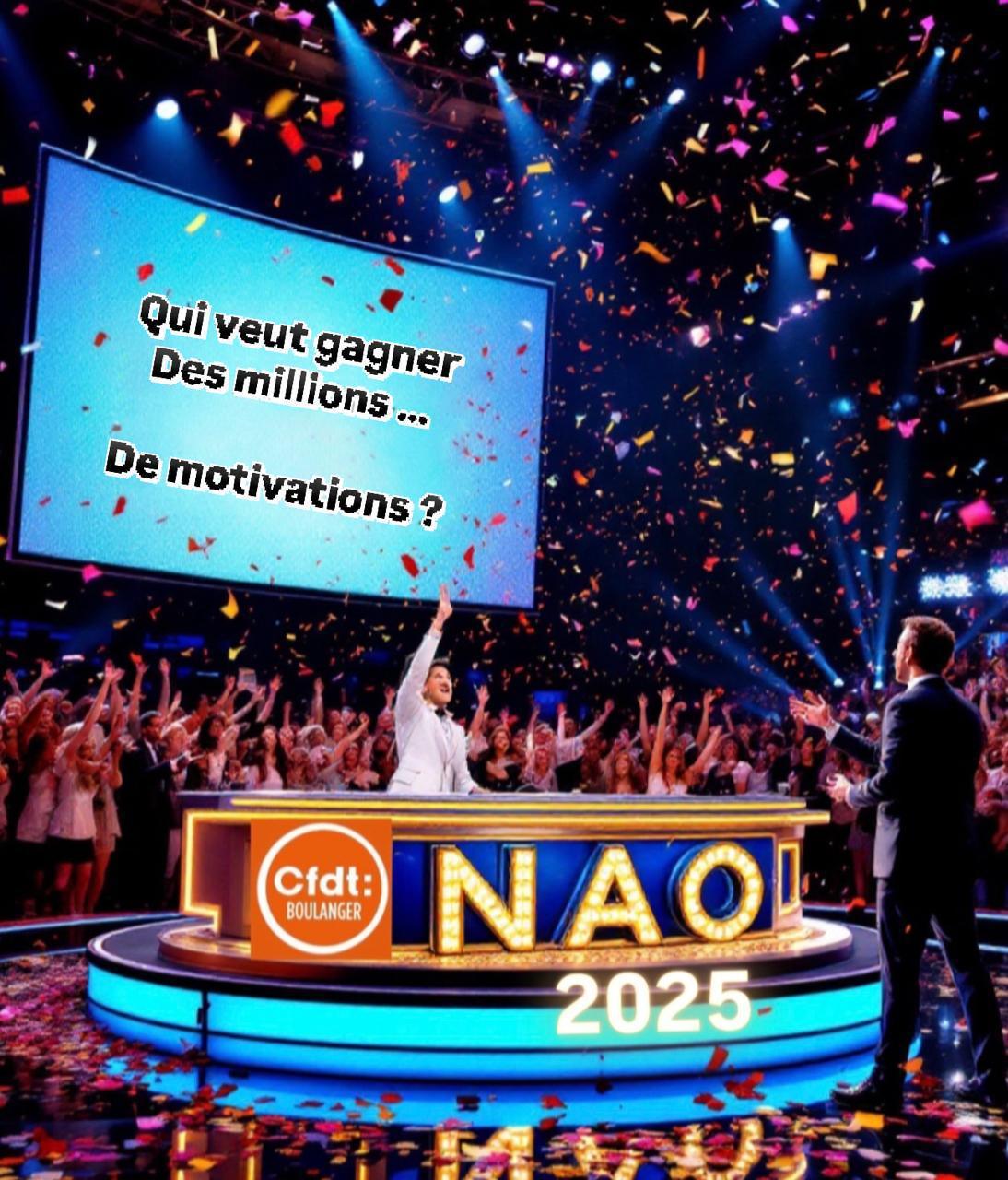 NAO 2025: Qui veut gagner des millions… de motivations ? NAO 2025: Qui veut gagner des millions… de motivations ?