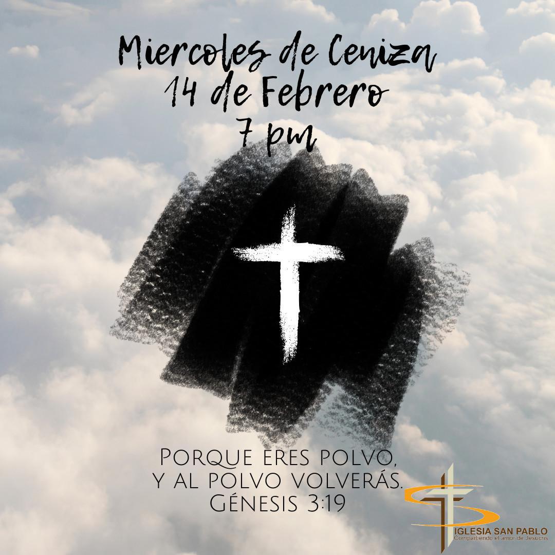 Te invitamos al servicio del Miercoles de Ceniza a las 7pm! 