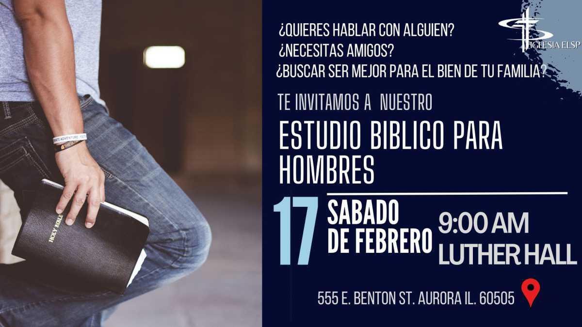 Estudio Biblico para Hombres, Sabado 17 de Febrero 9am