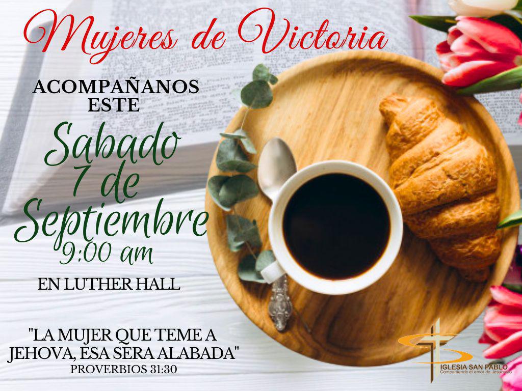 Mujeres de Victoria! Sabado 7 de Septiembre a las 9am te estaremos esperando