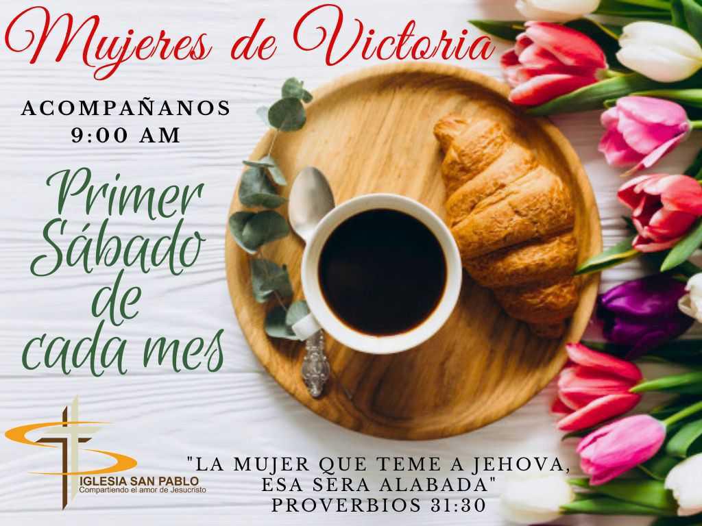 Mujers de Victoria! Primer Sabado de cada mes a las 9am