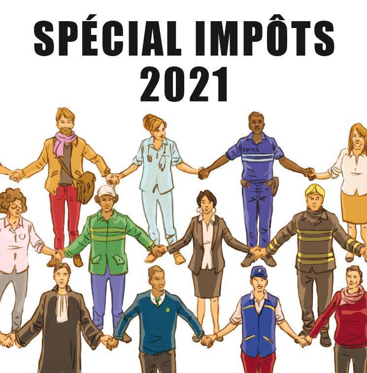 l'INFO : Spécial impôts 2021 l'INFO : Spécial impôts 2021