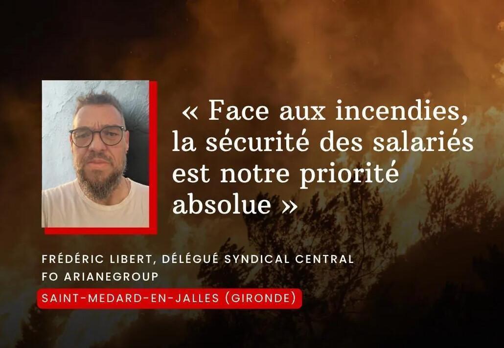 « Face aux incendies, la sécurité des salariés est notre priorité absolue »