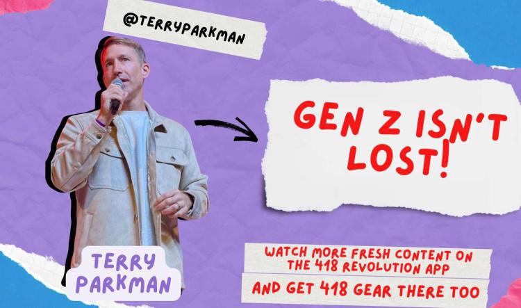 Gen Z Isn't Lost! - Terry Parkman