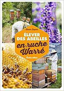 7 livres pour débuter l'apiculture avec des ruches Warré 7 livres pour débuter l'apiculture avec des ruches Warré