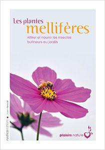 TOP 10 des livres pour mieux connaitre les plantes mellifères. TOP 10 des livres pour mieux connaitre les plantes mellifères.