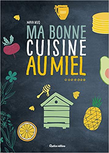 7 livres pour utiliser au mieux son miel. 7 livres pour utiliser au mieux son miel.