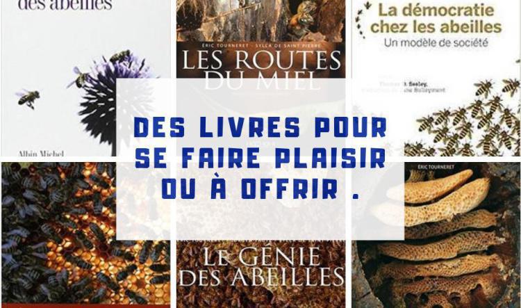 Sélections de livres pour se faire plaisir ou pour offrir à un apiculteur