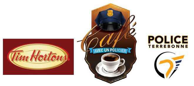 CAFÉ AVEC UN POLICIER Tim Horton de Terrebonne (secteur Lachenaie)