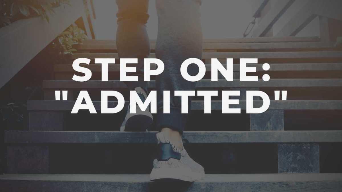 Step One for Sex Addiction - "Admitted"