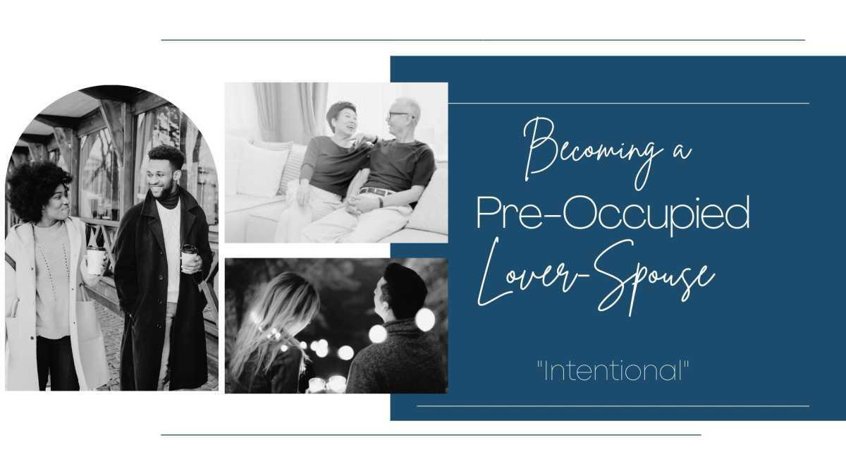 Becoming a Pre-Occupied Spouse #4