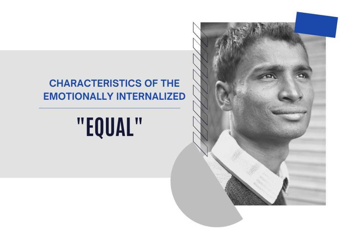  Characteristics of the Emotionally Internalized #8-Equal