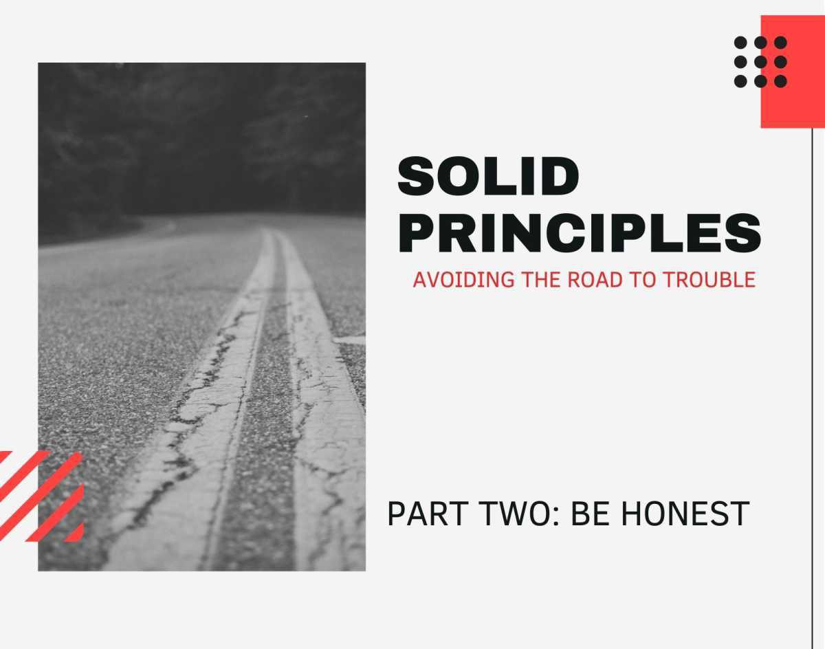 Solid Principles: Part Two-Be Honest