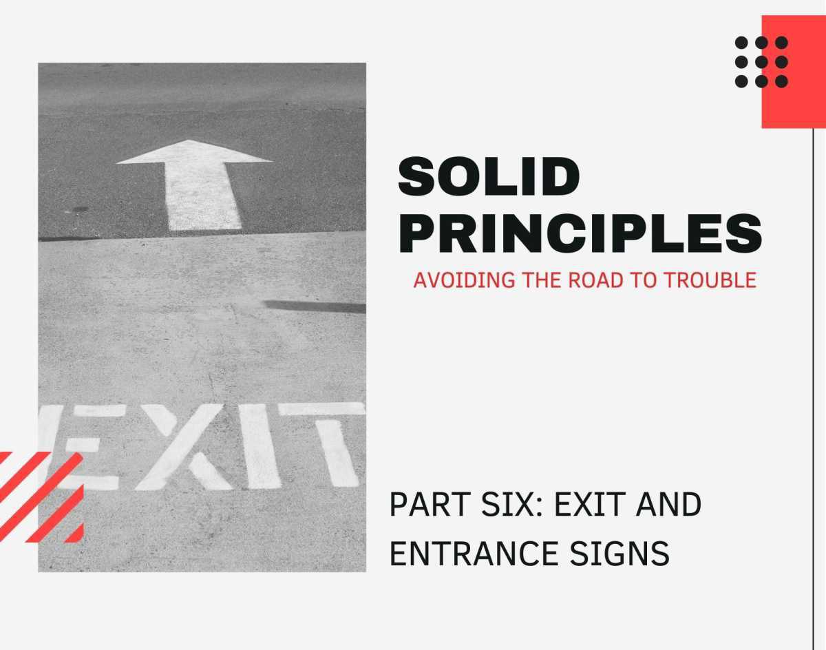 Solid Principles: Part Six - Exit and Entrance Signs