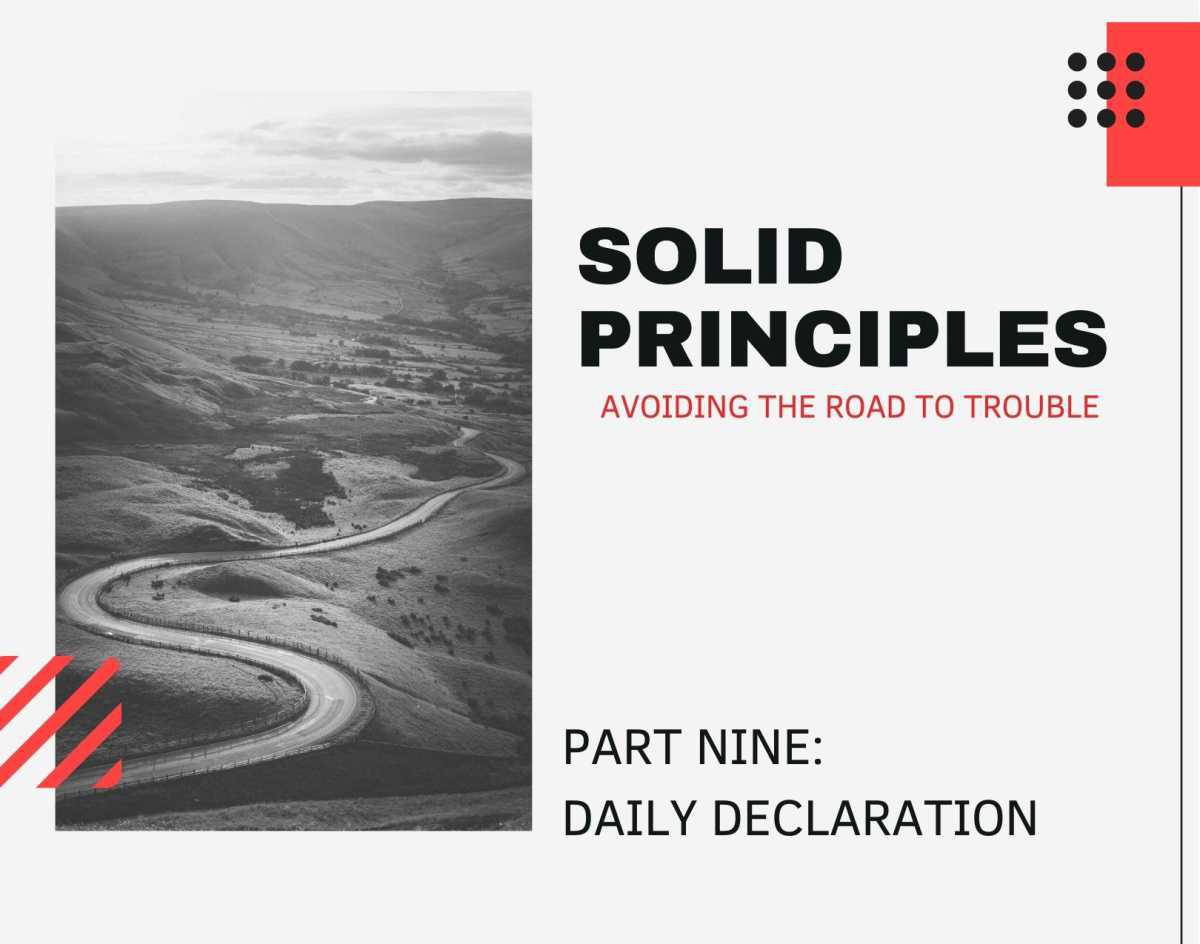 Solid Principles: Part Nine - Daily Declaration