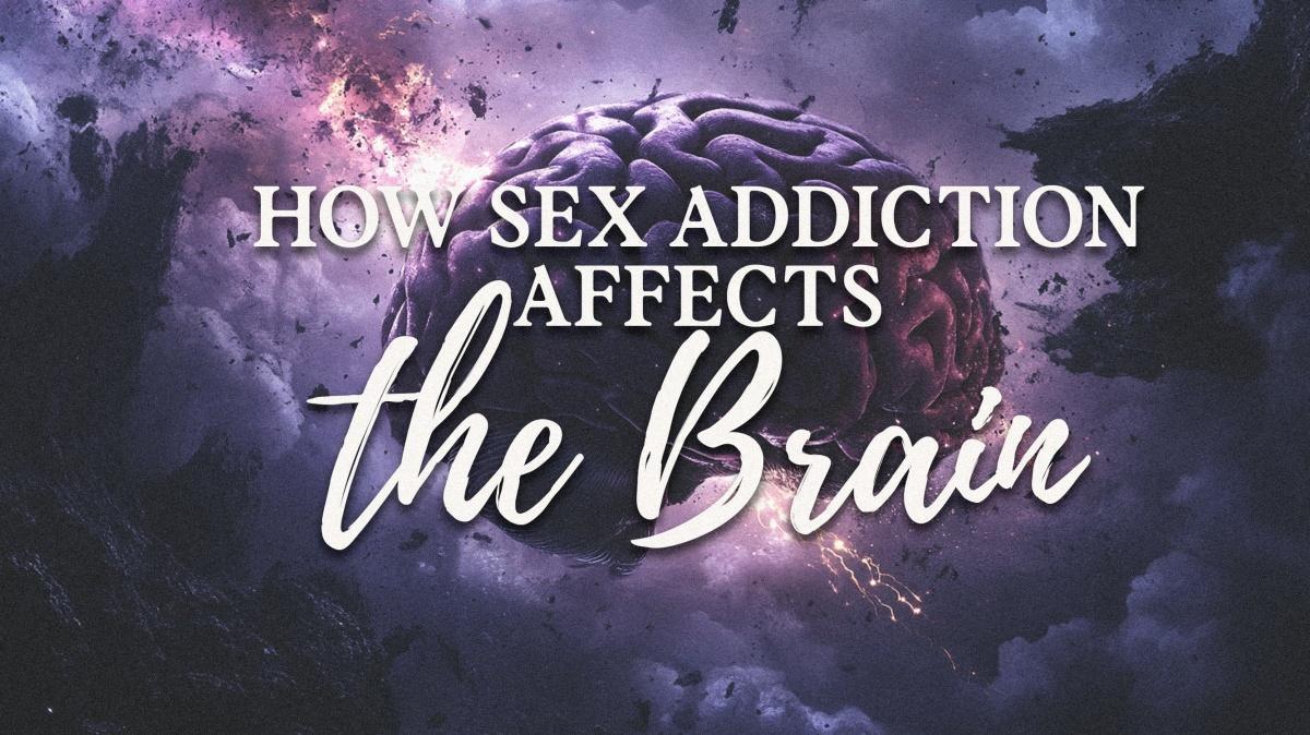 How sex addiction affects the brain