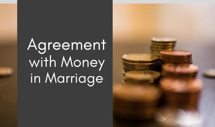 Agreement with Money in Marriage