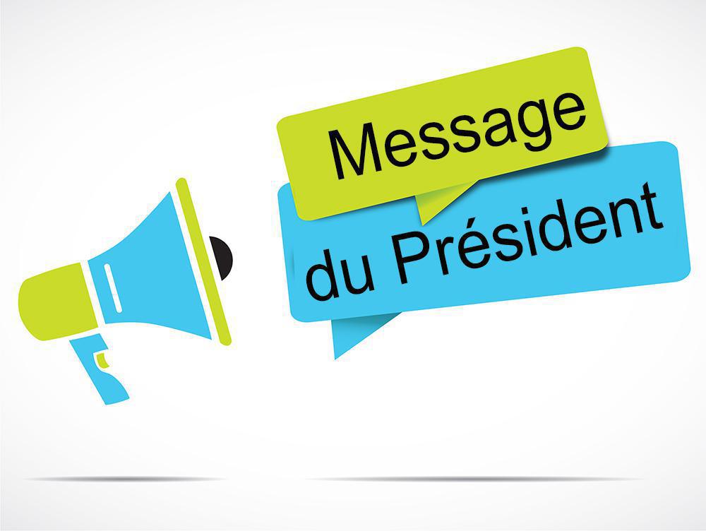 Message du Président Message du Président