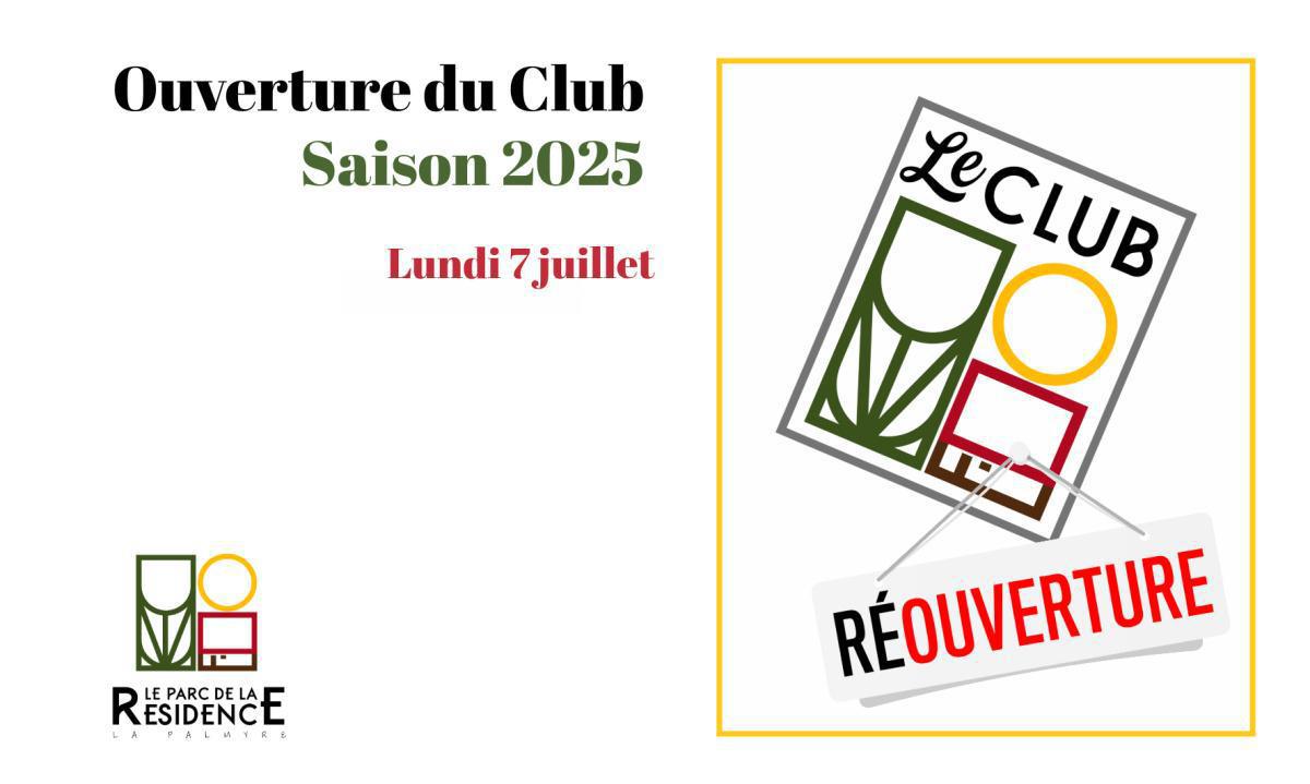 Officiel : ouverture du Club le 7 juillet ! Officiel : ouverture du Club le 7 juillet !