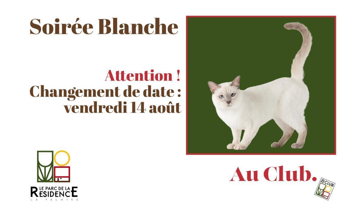 Soirée blanche 2026 : changement de date ! Soirée blanche 2026 : changement de date !