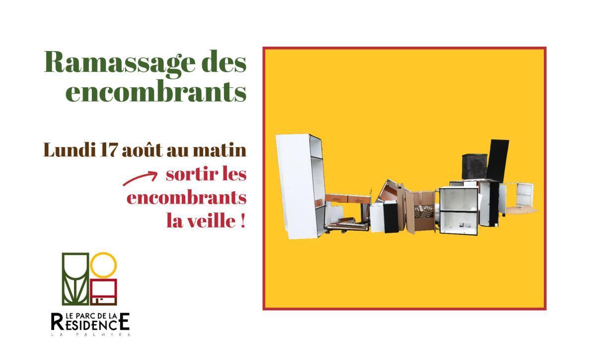 Ramassages des encombrants Lundi 17 août !