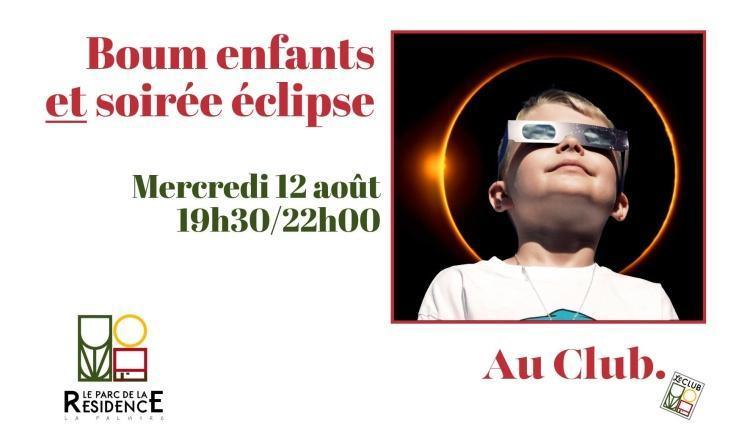 Boum enfants et Soirée éclipse