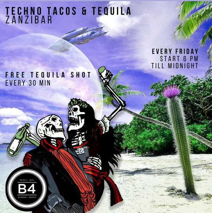 Techno Tacos & Tequila📍B4 Beach Club, Paje ▶️ free tequila shot every 30min