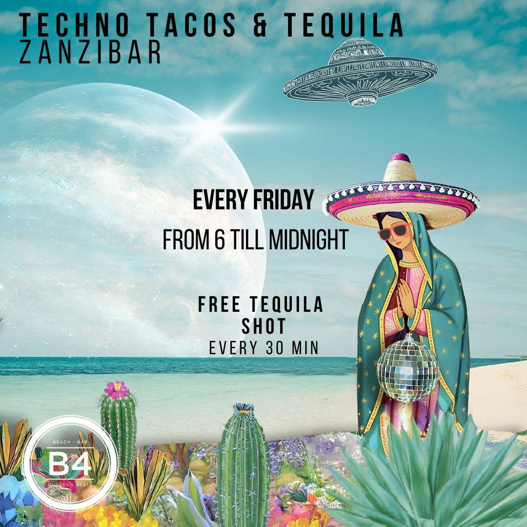 Techno Tacos & Tequila📍B4 Beach Club, Paje ▶️ free tequila shot every 30min