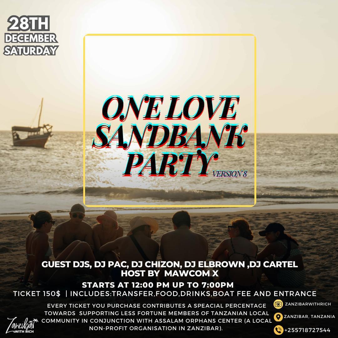 ONE Love Sandbank Party📍Changu bawe sandbank▶️ 150$