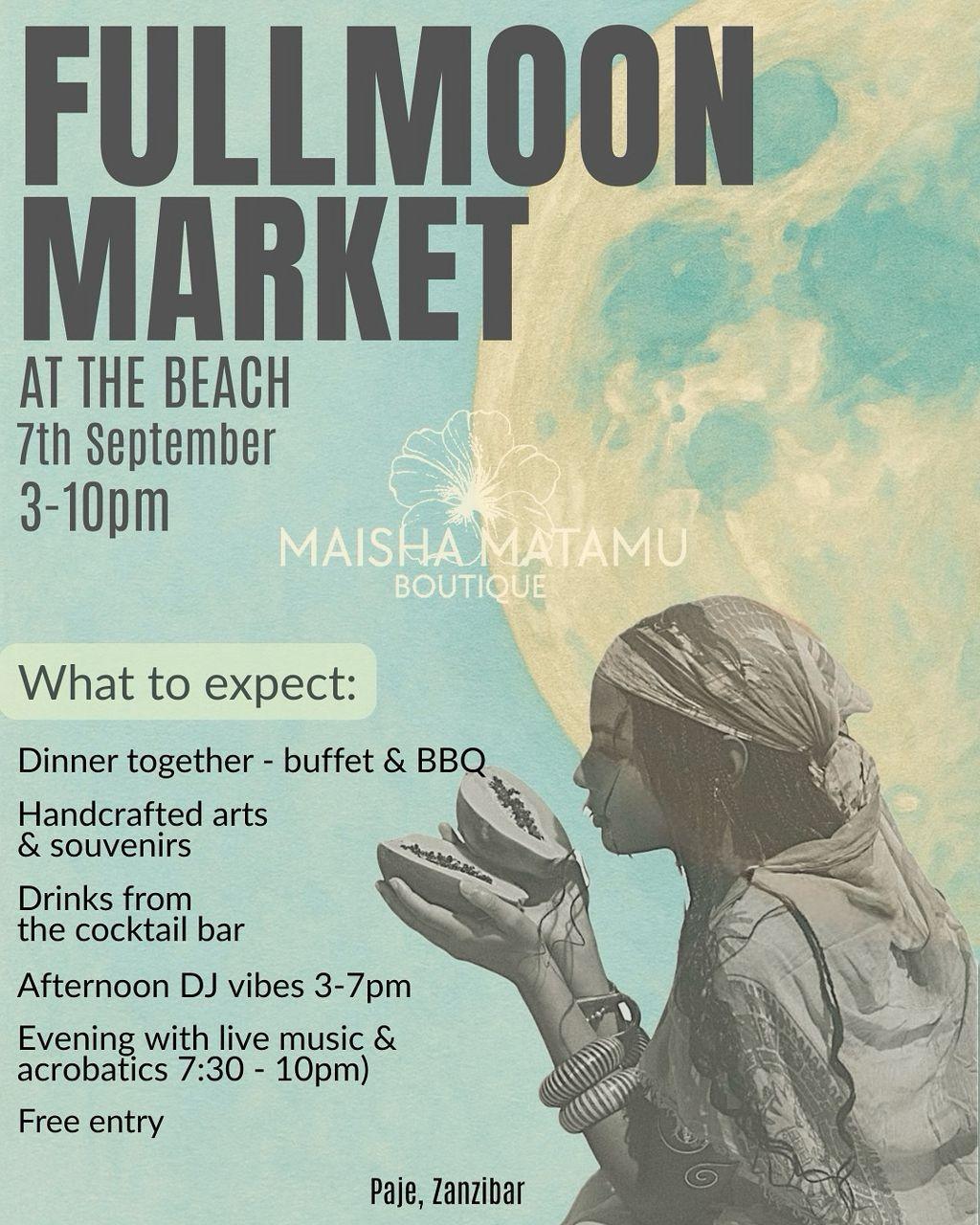 🌕 Full Moon Market 📍 Maisha Matamu Boutique, Paje Beach ▶️ Free entry