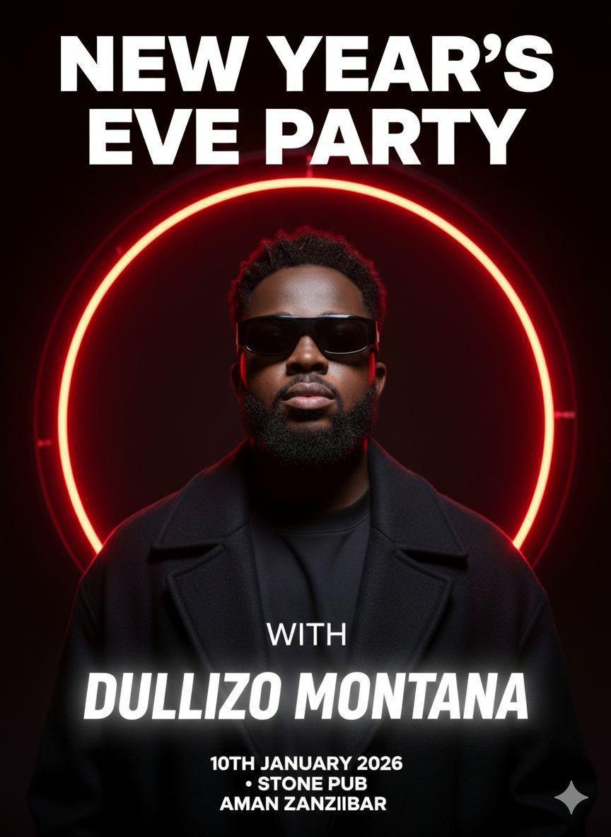  NYE Party with Dullizo Montana @📍Stone Pub Aman Stadium, Stone Town ▶️ 10ooo tzs