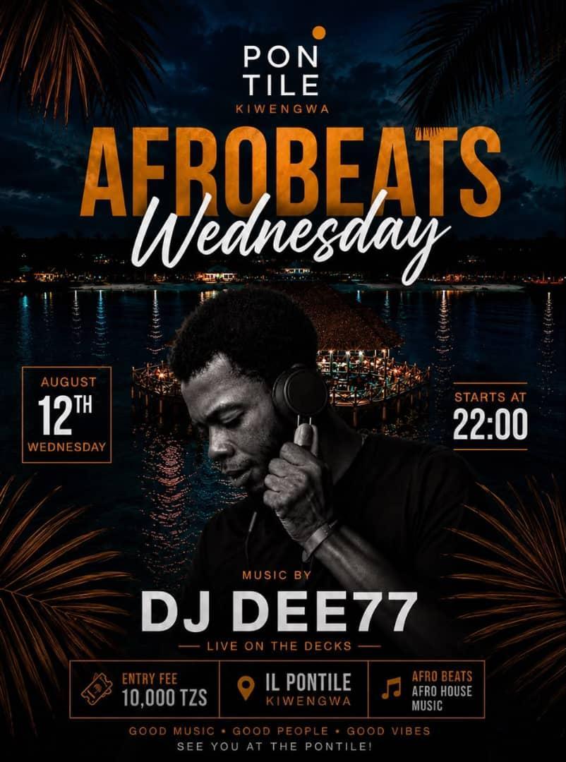 Afrobeats Wednesday: DJ Dee77 📍 Il Pontile, Kiwengwa ▶️ 10,000 TZS Afrobeats Wednesday: DJ Dee77 📍 Il Pontile, Kiwengwa ▶️ 10,000 TZS