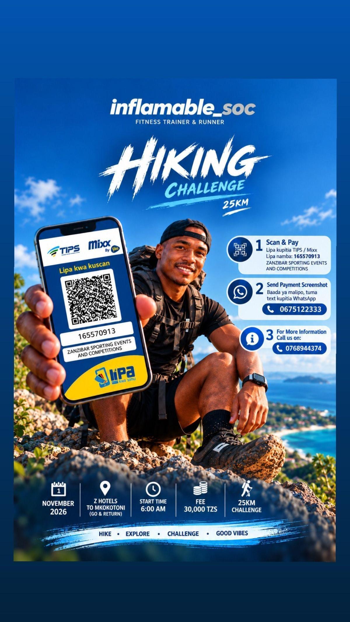 Inflamable Hiking Challenge 📍 Z Hotels, Nungwi ▶️ 30,000 TZS Inflamable Hiking Challenge 📍 Z Hotels, Nungwi ▶️ 30,000 TZS