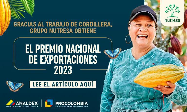 Gracias al trabajo de su marca Cordillera, Grupo Nutresa obtiene el Premio Nacional de Exportaciones 2023 y reafirma así su estrategia de internacionalización Gracias al trabajo de su marca Cordillera, Grupo Nutresa obtiene el Premio Nacional de Exportaciones 2023 y reafirma así su estrategia de internacionalización
