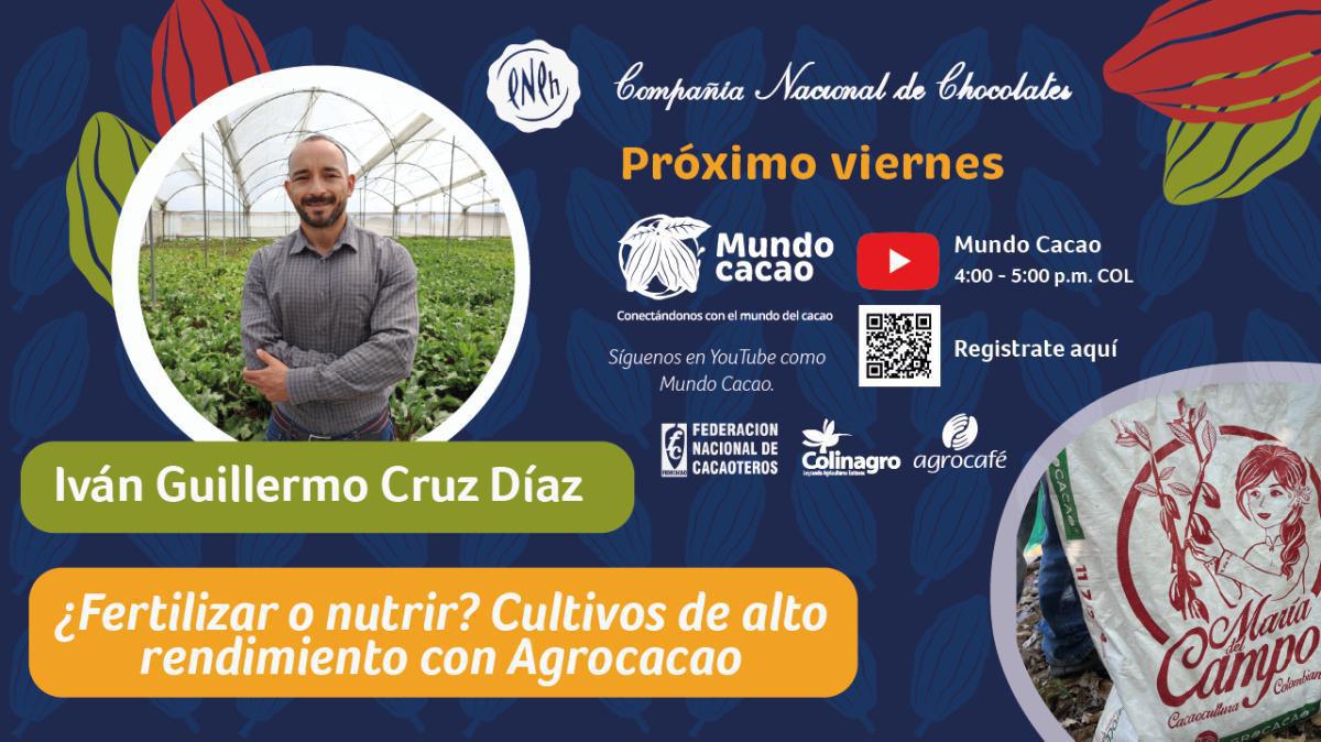 Charla virtual: ¿Fertilizar o nutrir? Cultivos de alto rendimiento con Agrocacao