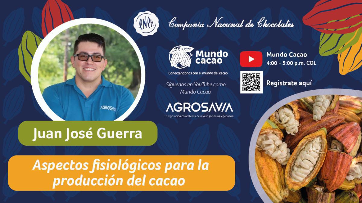 Charla virtual: Aspectos fisiológicos para la producción del cacao